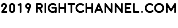 2019 RIGHTCHANNEL.COM